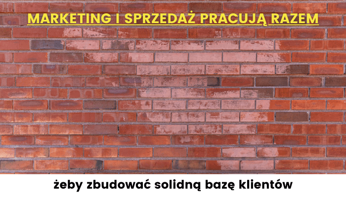 marketing i sprzedaż budują bazę klientów